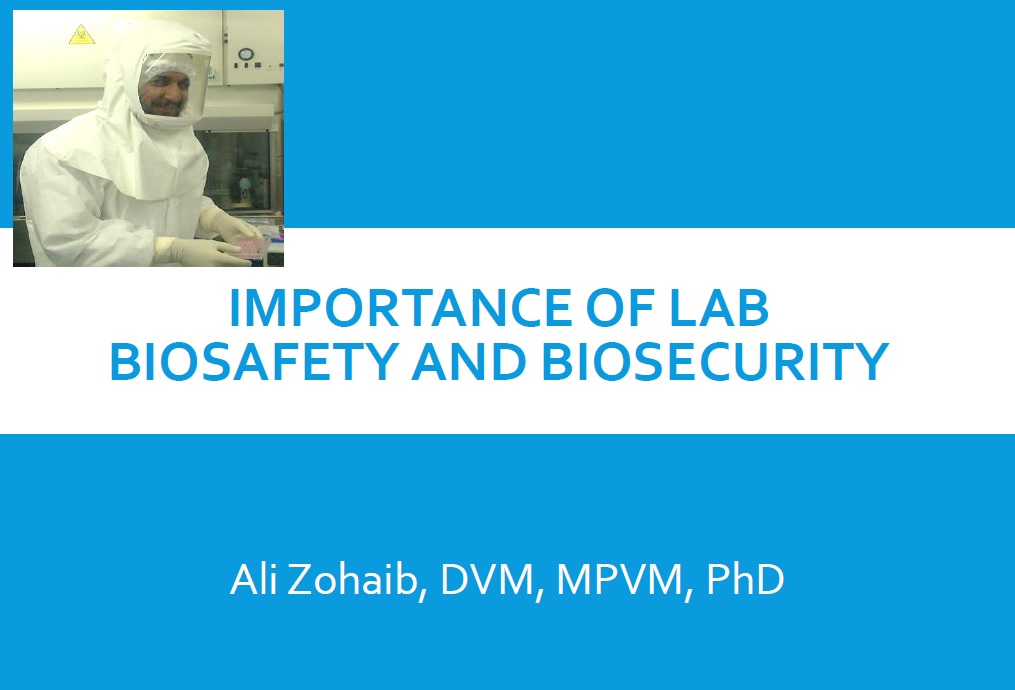 Importance of Biosafety and Biosecurity
