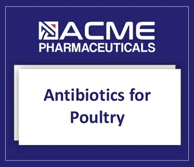 Liquid and Powder Antibiotics for Poultry by Acme Pharmaceuticals | A Veterinary Information Hub Liquid and Powder Antibiotics for Poultry by Acme Pharmaceuticals